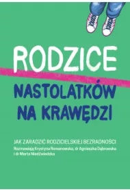Rodzice nastolatków na krawędzi