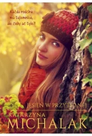 Jesień w Przytulnej. Saga Przytulna. Tom 3
