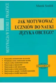 Jak motywować uczniów do nauki języka obcego