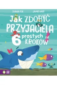 Jak zdobyć przyjaciela. 6 prostych kroków