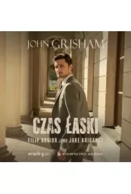 Czas łaski. Jake Brigance. Tom 3