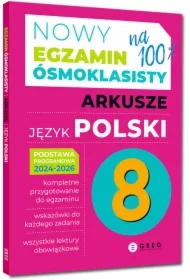 Nowy Egzamin ósmoklasisty. Arkusze. Język polski. Podstawa programowa 2024-2026