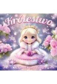 Królestwo. 30 kartek superzabawy - kolorowanka