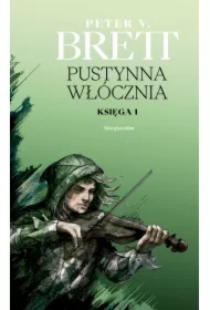 Pustynna włócznia. Cykl Demoniczny. Tom 2. Księga 1