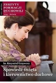 Zeszyty Formacji Duchowej nr 82 Spowiedź święta...