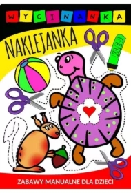 Wycinanka naklejanka. Zabawy manualne dla dzieci
