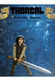 Gwiezdne dziecko. Thorgal. Tom 7