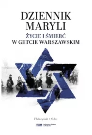 Dziennik Maryli. Życie i śmierć w Getcie Warszawskim