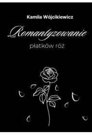 Romantyzowanie płatków róż