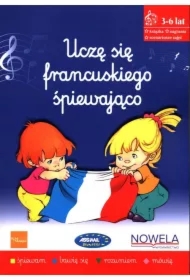 Uczę się francuskiego śpiewająco 3-6 lat + audio online