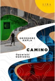 Camino. Opowieść wędrowna