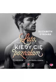 Lato, kiedy cię poznałam. Pewnego lata. Tom 1