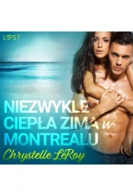 Niezwykle ciepła zima w Montrealu - opowiadanie erotyczne
