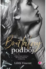 Brutalny podbój. Brutal Hearts. Tom 2