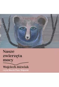 Nasze zwierzęta mocy