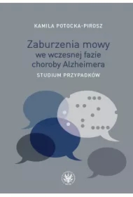 Zaburzenia mowy we wczesnej fazie choroby Alzheimera