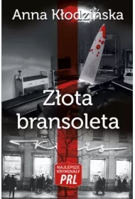 Najlepsze kryminały PRL. Złota bransoleta