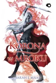 Korona w mroku. Szklany Tron. Tom 2