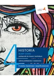 Historia 4. Ślady czasu. Podręcznik do liceum i technikum. Zakres podstawowy i rozszerzony