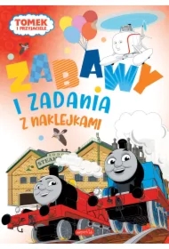 Tomek i przyjaciele. Zabawy i zadania z naklejkami