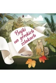 Bajki na górskich szlakach