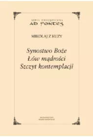 Synostwo Boże. Łów mądrości. Szczyt kontemplacji
