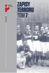 Auschwitz-Birkenau. Ofiary zbrodniczej medycyny. Zapisy Terroru. Tom 7