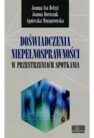 Doświadczenia niepełnosprawności w przestrzeni spotkania