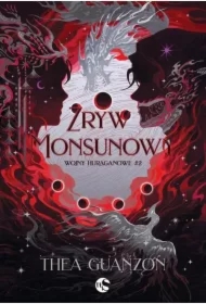 Zryw Monsunowy. Wojny huraganowe. Tom 2