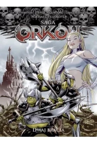 Dwaj bracia. Saga Orków. Tom 1