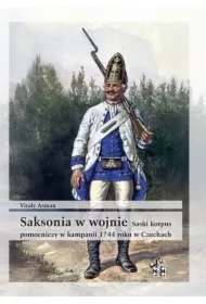 Saksonia w wojnie. Saski korpus pomocniczy...