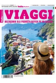 Italia Mi piace! VIAGGI - Niezbędnik dla podróżujących po Włoszech