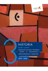 Historia. Ślady czasu 3. Podręcznik do historii dla liceum i technikum. Zakresy podstawowy i rozszerzony