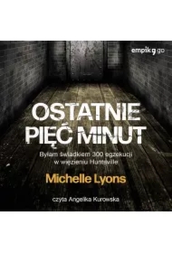 Ostatnie pięć minut. Byłam świadkiem 300 egzekucji w więzieniu Huntsville