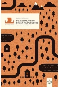 Pojechałam do brata na południe. Saga rodziny Kippów. Tom 1