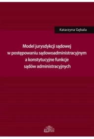 Model jurysdykcji sądowej w postępowaniu sądowoadm