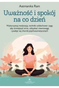 Uważność i spokój na co dzień