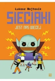 Sieciaki Jest nas więcej