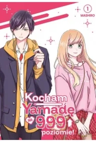 Kocham Yamadę na 999 poziomie! Tom 1