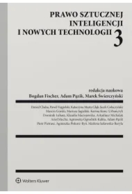 Prawo sztucznej inteligencji i nowych technologii. Część 3
