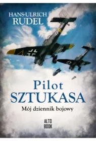Pilot Sztukasa. Mój dziennik bojowy