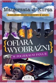 Ofiara wyobraźni. W poczekalni Pana B