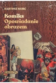 Komiks - opowiadanie obrazem. Od narracji do znaku