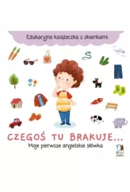 Czegoś tu brakuje&hellip; Moje pierwsze angielskie słówka