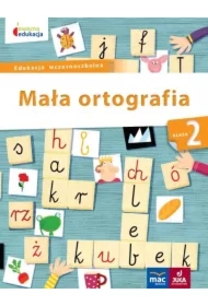 Owocna edukacja. Mała ortografia. Klasa 2