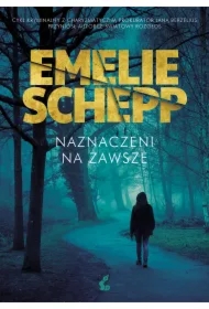 Naznaczeni na zawsze. Jana Berzelius. Tom 1