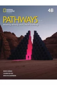 Pathways 3rd Edition 4. Reading, Writing, and Critical Thinking: Split Edition B with the Spark platform