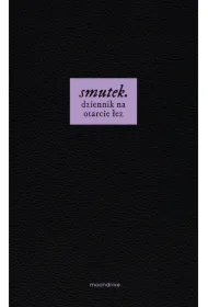smutek. dziennik na otarcie łez