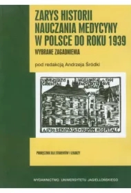 Zarys historii nauczania medycyny w Polsce