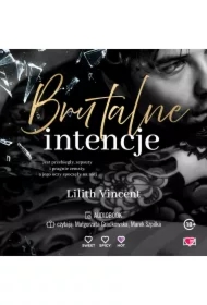 Brutalne intencje. Brutal Hearts. Tom 1